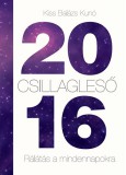 Unio Mystica Kiadó Kiss Balázs Kunó: Csillagleső 2016 - könyv