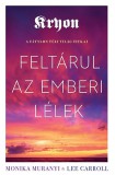 Unio Mystica Kiadó Monika Muranyi, Caroll, Lee: Kryon: Feltárul az emberi lélek - könyv