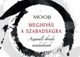 Unio Mystica Kiadó Mooji: Meghívás a szabadságba - könyv