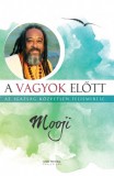 Unio Mystica Mooji: A vagyok előtt - Az igazság közvetlen felismerése - könyv