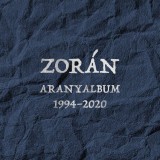 Universal Zorán - Aranyalbum 1994-2020 (2 CD)
