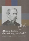 Universitas Kiadó Cieger András: Hazám tudósi, könyvet nagy nevének! - könyv