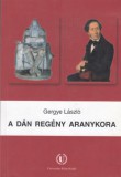 Universitas Kiadó Gergye László: A dán regény aranykora - könyv