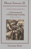 Universitas Kiadó Knapp Éva; Tüskés Gábor: A Fortunatustól a Törökországi levelekig - könyv