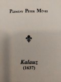 Universitas Kiadó Pázmány Péter: Kalauz (1637) - könyv