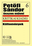 Universitas Kiadó Petőfi Sándor: Petőfi Sándor összes művei 6. - Költemények - könyv
