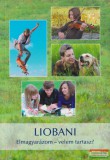 Univerzális Élet LIOBANI - Elmagyarázom - velem tartasz?