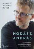 Uram, te mindent tudsz
