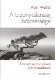Ursus Libris Alan Watts: A bizonytalanság bölcsessége - könyv