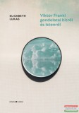 Ursus Libris Elisabeth Lukas - Viktor Frankl gondolatai hitről és Istenről