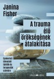 Ursus Libris Kiadó A trauma élő örökségének átalakítása