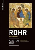 Ursus Libris Richard Rohr, Morrell, Mike: Az isteni tánc - könyv