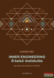 Ursus Libris Sadhguru - Inner Engineering - A belső átalakulás