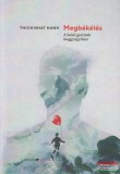 Ursus Libris Thich Nhat Hanh - Megbékélés - A belső gyermek meggyógyítása