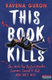 Usborne Publishing Ravena Guron - This Book Kills
