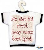 Üvegpóló, Az élet túl rövid, hogy rossz bort igyál