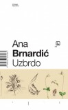 V.B.Z. d.o.o. Ana Brnardić: Uzbrdo - könyv