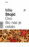 V.B.Z. d.o.o. Mile Stojić: Ovo što nas je ostalo - könyv