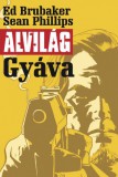Vad Virágok Könyvműhely Alvilág 1. - Gyáva
