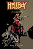 Vad Virágok Könyvműhely Hellboy: Rövid történetek 1. - Hellboy Mexikóban és más történetek