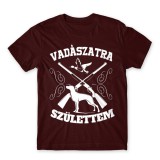 Vadászatra születtem - férfi póló