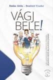 Vajdasági Magyar Jogász Egylet Dudás Attila, Bunford Tivadar - Dudás Attila: Vágj bele! A vállalkozások jogi környezete Szerbiában - Kézikönyv kezdő vállalkozók számára - könyv
