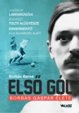 Válasz Könyvek Borbás Barna: Első gól - könyv