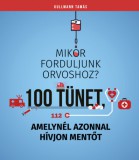 Válasz Könyvkiadó Dr. Kullmann Tamás: 100 tünet, amelynél azonnal hívjon mentőt - könyv
