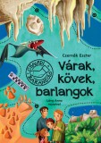 Várak, kövek, barlangok