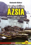 Varázslatos Ázsia (Malajzia, Indonézia, Vietnam és India csodái)