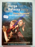 Varga Feri Balássy Betty:Hangjegyesek