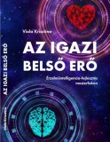 Vendula Egészség- és Oktatási Közpo Viola Krisztina: Az igazi belső erő - könyv