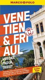 Venetien, Friaul (Verona, Padua, Triest) - Marco Polo Reiseführer