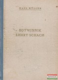Verlag Willy Verkauf, Wien-Stuttgart Hans Müller - Botwinnik lehrt Schach!