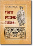 Vésett pásztortülkök- Madarassy László