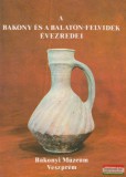 Veszprém Megyei Múzeumi Igazgatóság A Bakony és a Balaton-felvidék évezredei