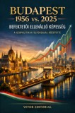 Vetor Editorial: Budapest 1956 vs. 2025 - könyv