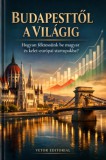 Vetor Editorial: Budapesttől a világig - könyv