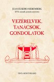 Vezérelvek, tanácsok, gondolatok