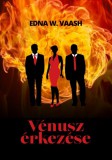 Via Kárpátia Kft. Edna W. Vaash: Vénusz érkezése - könyv