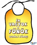 Vicces előke, Én vagyok a főnök, ugrálj körbe