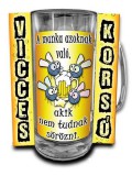 Vicces korsó, A munka azoknak való, akik nem tudnak sörözni