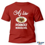 Vicces póló több színben, Áj láv pörkölt nokedlivel