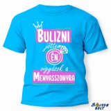 Vicces póló több színben, bulizni jöttem, én vigyázok a menyasszonyra