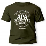 Vicces póló több színben, Egy apa szeretete örök