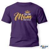 Vicces póló több színben, I'm the Mom, I make the Rules