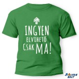 Vicces póló több színben, Ingyen elvihető csak ma