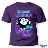 Vicces póló több színben, nincsenek előítéleteim