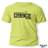 Vicces póló több színben, Soha nem mosom ki az én szerencsepólóm