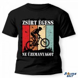 Vicces póló több színben, zsírt égess ne üzemanyagot